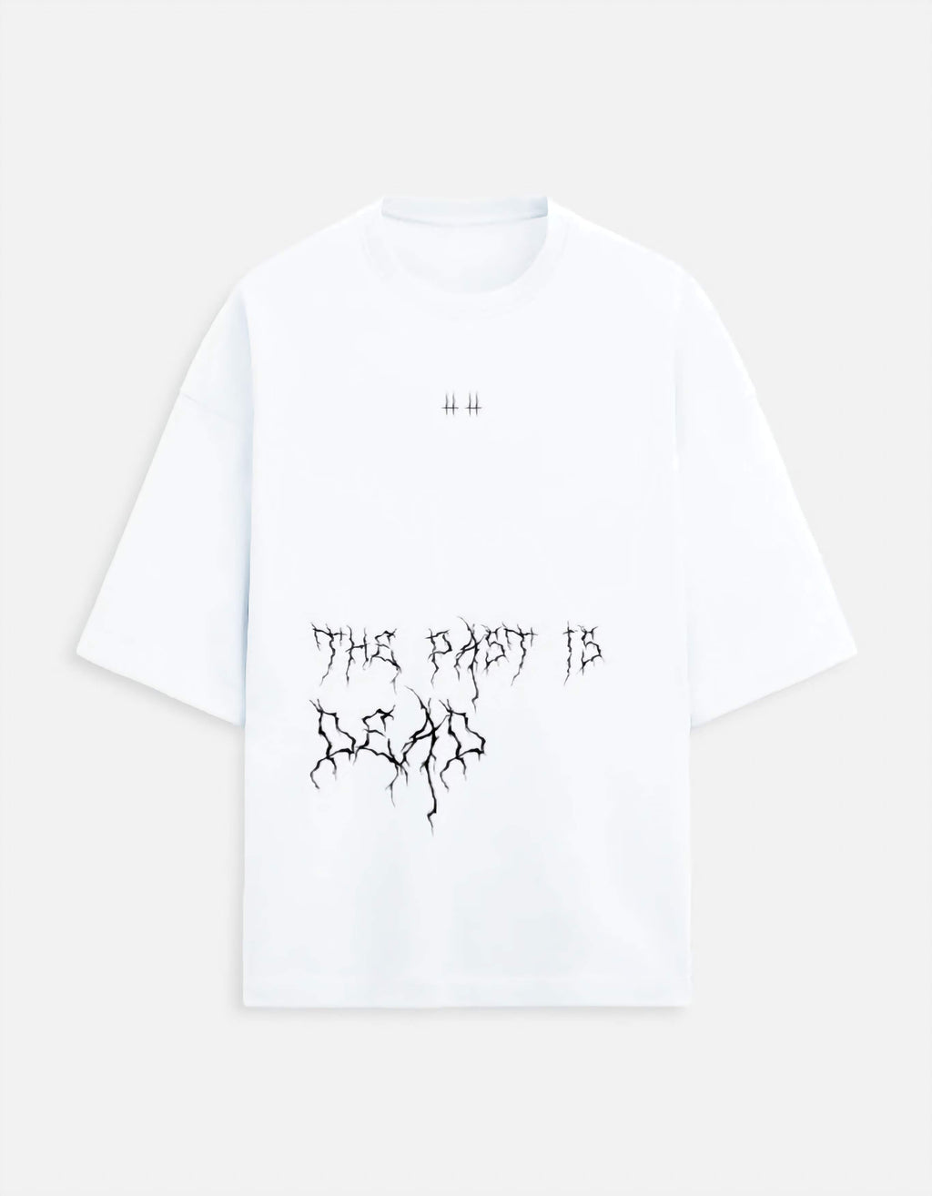THE PAST IS DEAD - UNISEX T-SHIRT (WHITE)