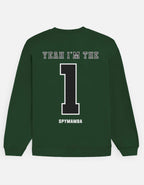 I’m the 1 Unisex Sweatshirt (Bottle Green)