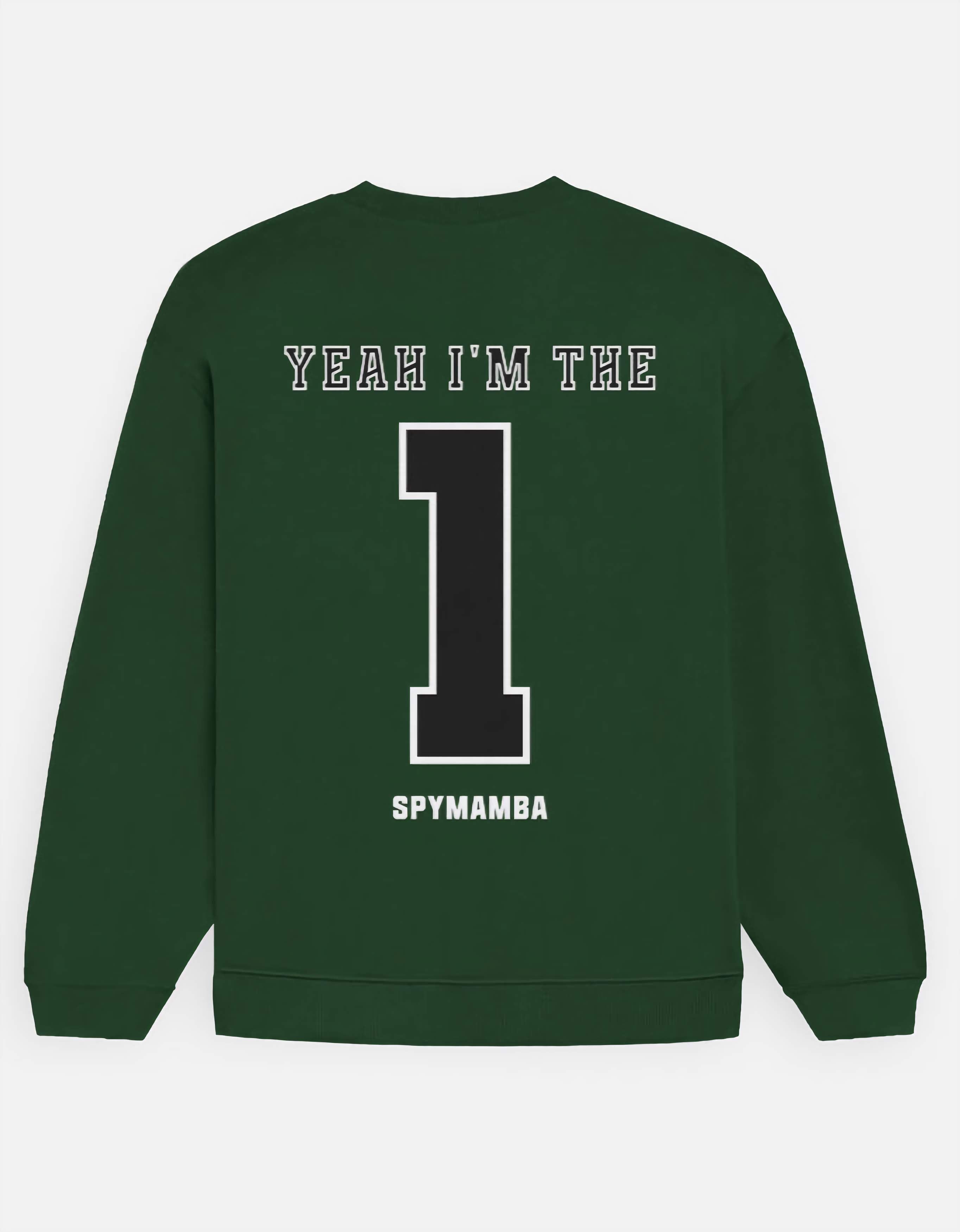 I’m the 1 Unisex Sweatshirt (Bottle Green)